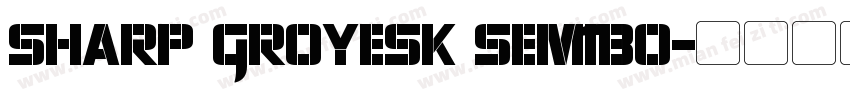 Sharp Groyesk SemiBO字体转换